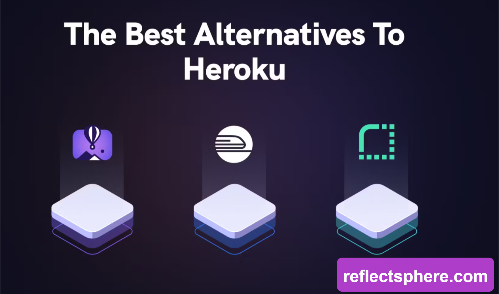 Top 7 Free Heroku Alternatives & Competitors for 2024